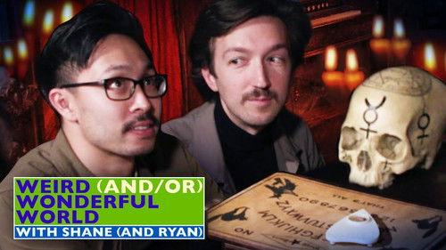 Weird (and/or) Wonderful World with Shane (and Ryan) Season 1 Episode 1 - Shane & Ryan Perform a Séance at the Mystic Museum