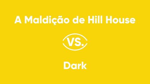 V Series Season 1 Episode 3 - The Haunting of Hill House vs. Dark