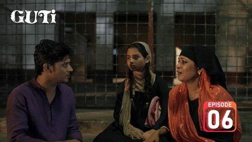 Guti Season 1 Episode 6 - Episode 6