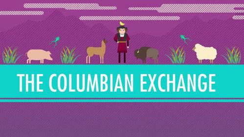 Crash Course: World History Season 1 Episode 23 - The Columbian Exchange: Crash Course World History #23