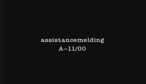 undefined Season 1 Episode 5 - Assistancemelding A-11/00