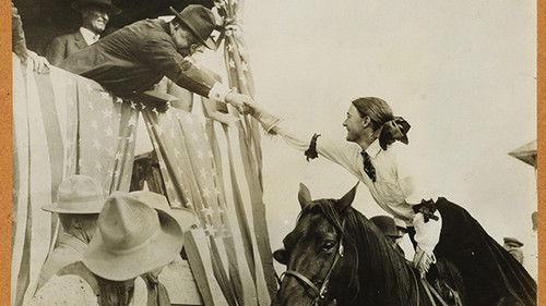 The Roosevelts: An Intimate History Season 1 Episode 2 - In the Arena (1901-1910)