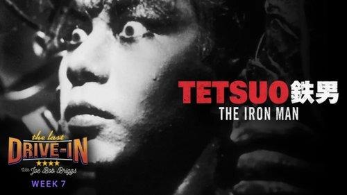 The Last Drive-in with Joe Bob Briggs Season 2 Episode 14 - Tetsuo: The Iron Man