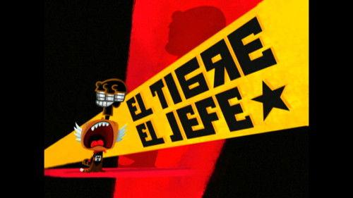 El Tigre: The Adventures of Manny Rivera Season 1 Episode 6 - El Tigre, El Jefe