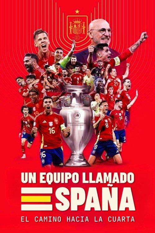 A Team Called SPAIN: The Road to the Fourth Win poster