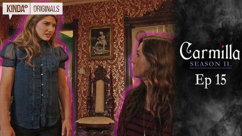 Carmilla Season 2 Episode 15 - No Heroics