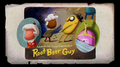 Adventure Time Season 5 Episode 43 - Root Beer Guy