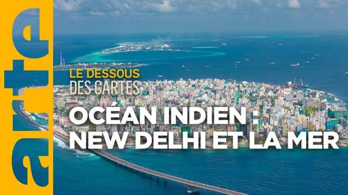 Mapping the World Season 35 Episode 9 - Indian Ocean: New Delhi and the sea