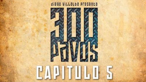 300 Pavos Season 1 Episode 5 - Episode 5
