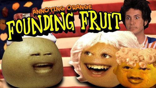 The High Fructose Adventures of Annoying Orange Season 1 Episode 5 - Founding Fruits