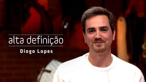 Alta Definição Season 17 Episode 14 - Diogo Lopes