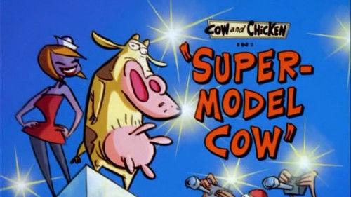 Cow and Chicken Season 1 Episode 4 - Supermodel Cow