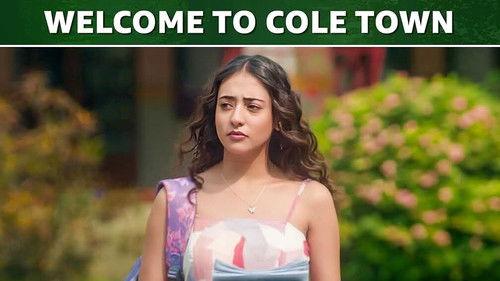 Tujhpe Main Fida Season 1 Episode 1 - Welcome To Cole Town