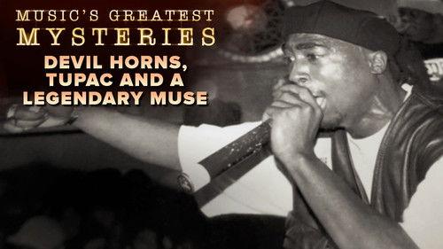 Music's Greatest Mysteries Season 1 Episode 8 - Devil Horns, Tupac and a Legendary Muse