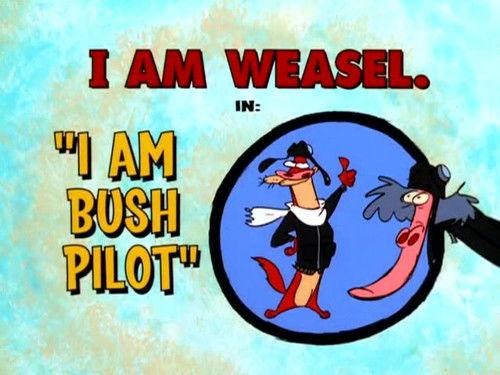 I Am Weasel Season 3 Episode 4 - I Am Bush Pilot