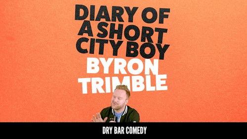 Dry Bar Comedy Season 4 Episode 10 - Byron Trimble: Diary of a Short City Boy