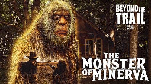 Bigfoot Beyond the Trail Season 1 Episode 8 - The Monster of Minerva