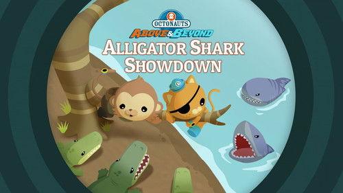 Octonauts: Above & Beyond Season 2 Episode 18 - Alligator-Shark Showdown
