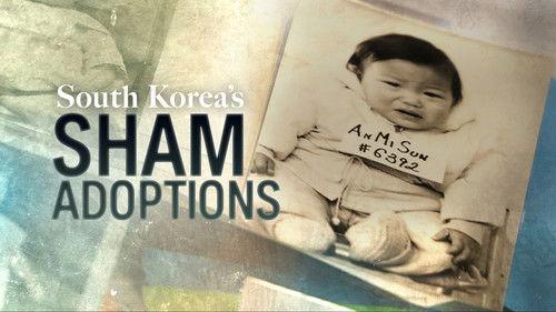 Foreign Correspondent Season 33 Episode 10 - South Korea's Sham Adoptions