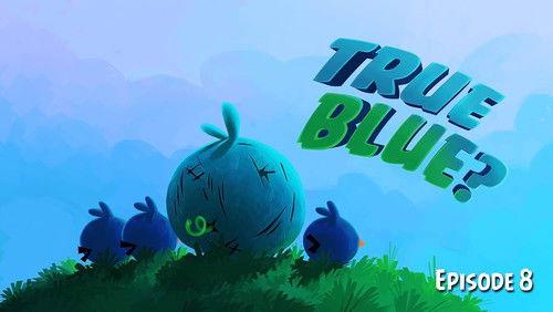 Angry Birds Toons Season 1 Episode 8 - True Blue?