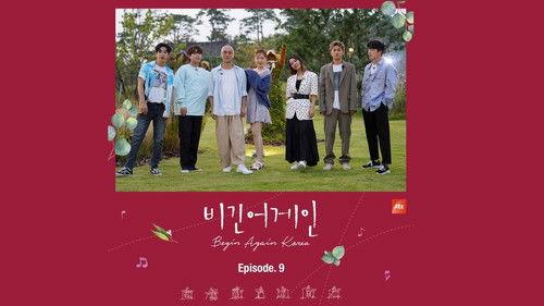 Begin Again Season 4 Episode 9 - Episode 9 (Seoul)