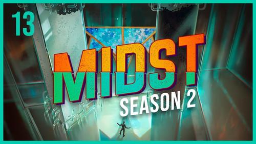 MIDST Season 2 Episode 13 - Inside