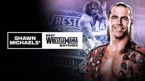 The Best of WWE Season 1 Episode 8 - Shawn Michaels’ Best WrestleMania Matches