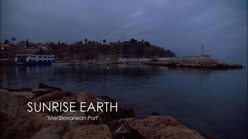 Sunrise Earth Season 3 Episode 15 - Mediterranean Port