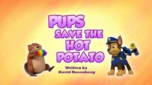 PAW Patrol Season 7 Episode 24 - Pups Save the Hot Potato