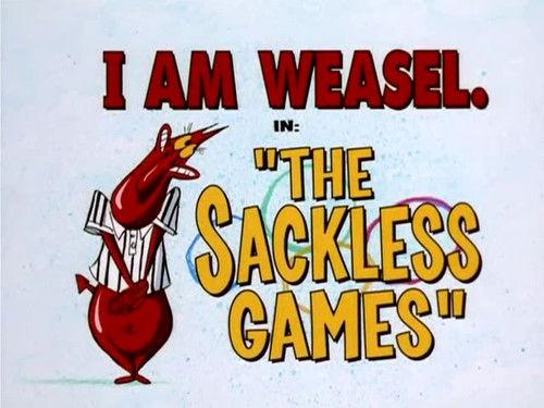 I Am Weasel Season 4 Episode 11 - The Sackless Games