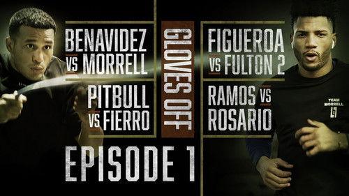 Gloves Off Season 5 Episode 1 - BENAVIDEZ vs MORRELL - Part 1