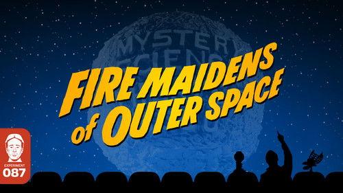 Mystery Science Theater 3000 Season 4 Episode 16 - Fire Maidens of Outer Space