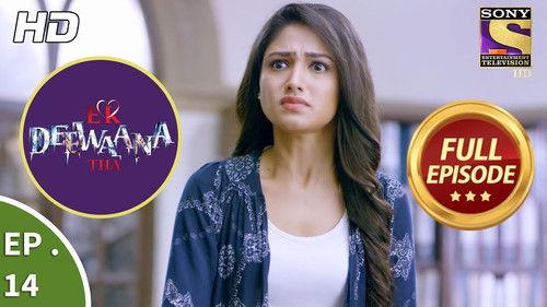 Ek Deewaana Tha Season 1 Episode 14 - Fear
