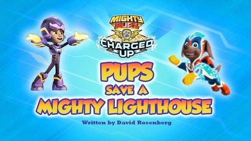 undefined Season 7 Episode 2 - Mighty Pups, Charged Up: Pups Save a Mighty Lighthouse