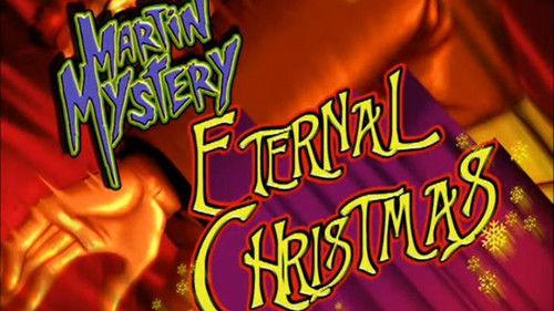 Martin Mystery Season 1 Episode 11 - Eternal Christmas