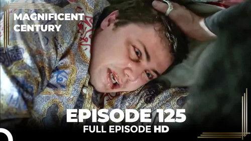 Magnificent Century Season 4 Episode 22 - Episode 125