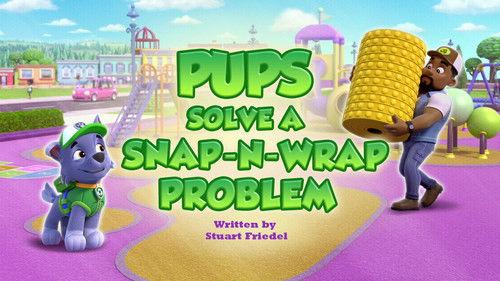 PAW Patrol Season 13 Episode 1 - Pups Solve a Snap-N-Wrap Problem