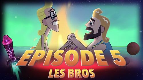 Bapt&Gaël et Les Aventures de la Couille Cosmique Season 1 Episode 5 - Episode 5