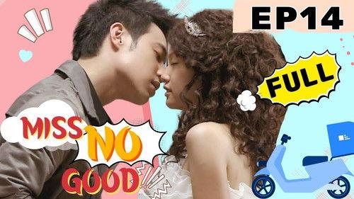 Miss No Good Season 1 Episode 14 - Episode 14