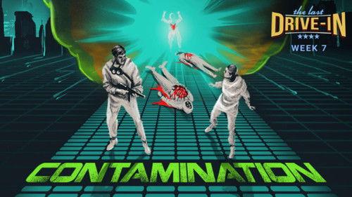 The Last Drive-in with Joe Bob Briggs Season 1 Episode 13 - Contamination