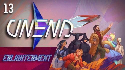 UNEND Season 1 Episode 13 - Enlightenment