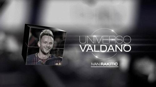 Universo Valdano Season 2 Episode 13 - Ivan Rakitic