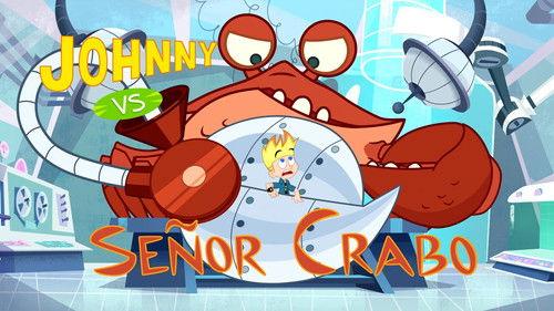 Johnny Test Season 2 Episode 7 - Johnny vs Señor Crabo