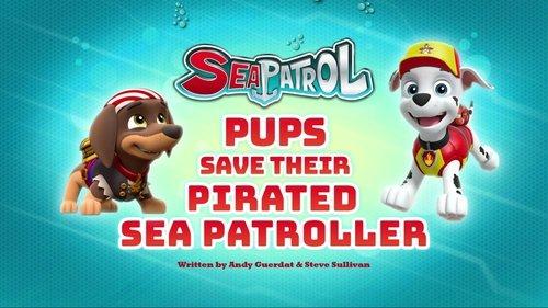 PAW Patrol Season 5 Episode 19 - Sea Patrol: Pups Save their Pirated Sea Patroller