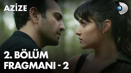 Azize Season 1 Episode 2 - Episode 2