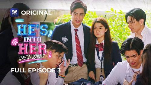 He's Into Her Season 2 Episode 3 - Operation: Save Deib