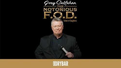 Dry Bar Comedy Season 6 Episode 18 - Joey Callahan: The Notorious F.O.D.