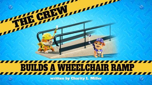 Rubble & Crew Season 1 Episode 24 - The Crew Builds a Wheelchair Ramp