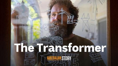 Australian Story Season 28 Episode 1 - The Transformer - Saul Griffith