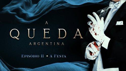A Queda Argentina Season 1 Episode 2 - Episode 2